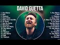 D A V I D G U E T T A Greatest Hits Top 100 Artists To Listen In 2023