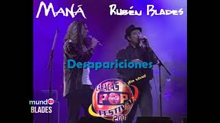 Rubén Blades y Maná | DESAPARICIONES