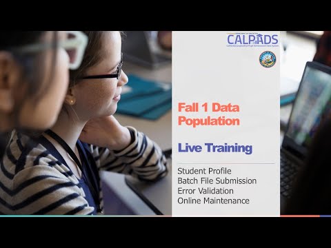 24 25 Calpads Fall 1 Data Population Module A Introduction