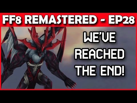Let's Play Final Fantasy 8 Remastered - The Final Showdown - Part 28