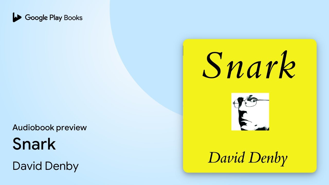 Snark by David Denby · Audiobook preview