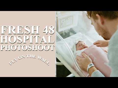 FLY ON THE WALL! Hospital Newborn photoshoot at 2 days old. Fresh 48 photography business.