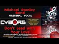 Michael Stanley Band   Don't Lead With Your Love ORIGINAL VOCAL KARAOKE LYRIC SYNC