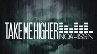 Noah Issa feat. Sarah Couch - Take Me Higher