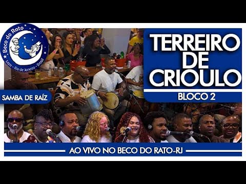 Roda de Samba de Raiz do Terreiro de Crioulo ao vivo no Beco do Rato - Bloco 2