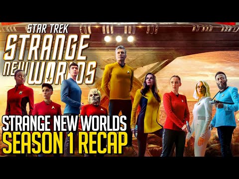 Star Trek Strange New Worlds Season 1 Recap