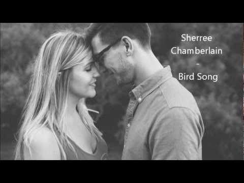 Bird Song - Sherree Chamberlain (Lyrics in description)