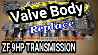 How to replace a Valve Body. ZF 9HP Transmission. Jeep Recall S55 P0901-00 P0975 P0978 P0981 P0984.
