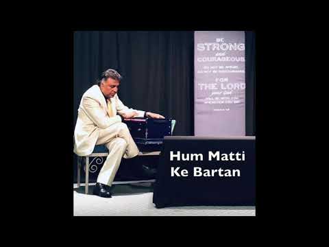 Hum Matti Ke Bartan (Live ) - Pastor Subhash Gill