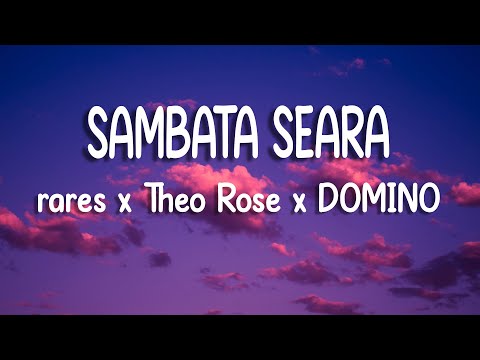 rares x Theo Rose x DOMINO - Sâmbătă seară | Lyric Video