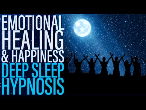 Deep Sleep Hypnosis for Emotional Healing and Happiness - 8 Hour