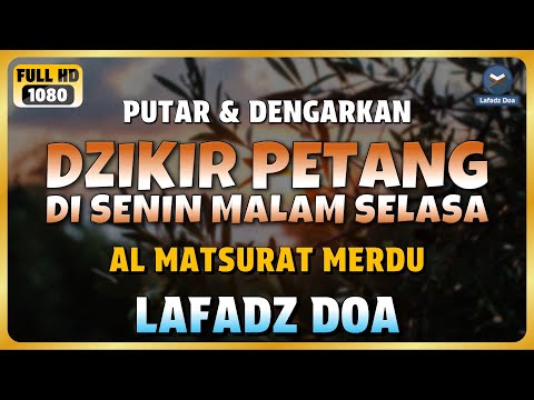 DZIKIR SORE / MALAM di HARI SENIN MALAM SELASA l Doa Pembuka Rezeki dari Segala Penjuru