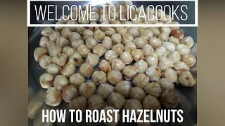 How to Roast Hazelnuts | Toasted Hazelnuts recipe | Roasting Hazelnuts in pan