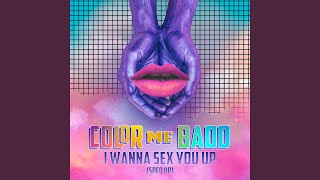 I Wanna Sex You Up (Re-Recorded - Slowed + Reverb)