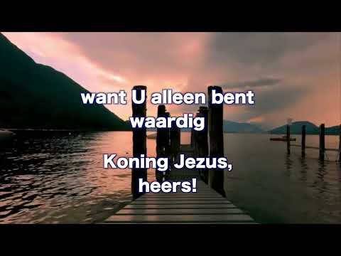 Opwekking 233 Koning Jezus, heers
