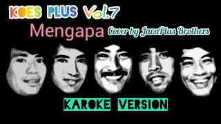 Download lagu Mengapa - Koes Plus Vol.7 ( Karoke ) mp3