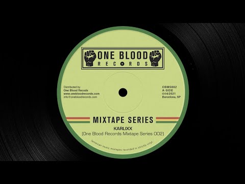 One Blood Records Mixtape Series 002 - Karlixx (80s Digital Roots Reggae Classics Selection)