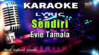 Download lagu Sendiri - Evie Tamala Karaoke Tanpa Vokal mp3
