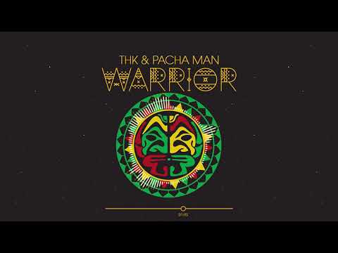 THK & Pacha Man - Warrior (Radio Edit)