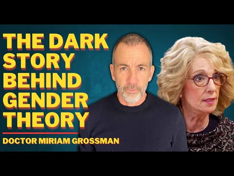 Het duistere verhaal achter gendertheorie | dr. Miriam Grossman