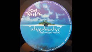 Scott Hardkiss Presents God Within ‎– Why, Why, Why? (Technosoul Remix)