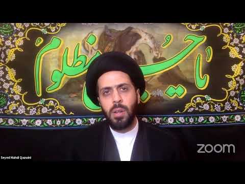 12th Muharram Majlis 1442 H / English by Maulana Mahdi Qazwini