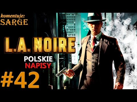 Zagrajmy w L.A. Noire [napisy PL] odc. 42 - Willa Lelanda Monroe