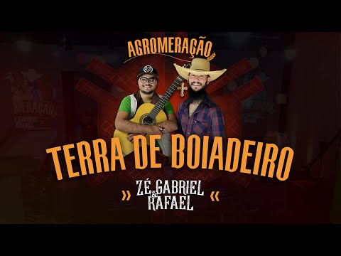 Zé Gabriel e Rafael - Terra de Boiadeiro (DVD Agromeração)
