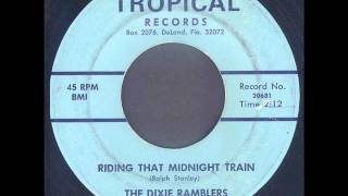 The Dixie Ramblers - Riding That Midnight Train (1967)