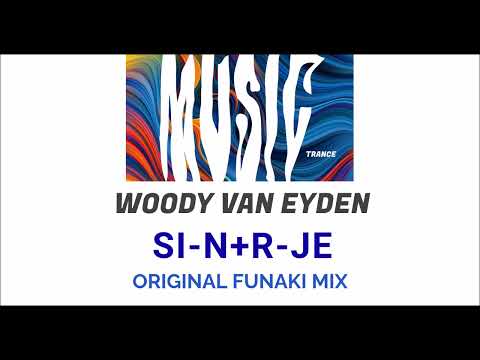 [TRANCE] (2005) Woody van Eyden - SI-N+R-JE (Original Funaki Mix)