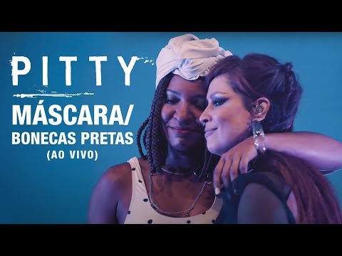 Video thumbnail for Máscara / Bonecas Pretas  - Ao Vivo
