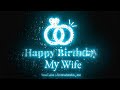 Happy Birthday My Wife Status Birthday Wishes For My Wife Birthday Status For Wife