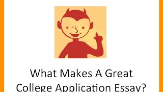 What Makes a Great College Application Essay?