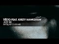 Tiësto featuring Kirsty Hawkshaw - Just Be (Antillas Club Mix)