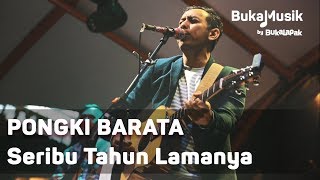 Download lagu Pongki Barata Seribu Tahun Lamanya BukaMusik... mp3