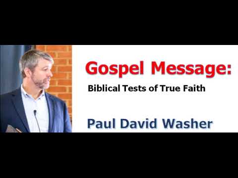 ＜Gospel Message＞ Paul Washer：Biblical Tests of True Faith