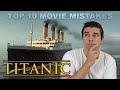 Top 10 Movie Mistakes - Titanic