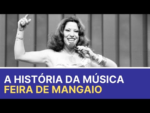 A História Por Trás da Canção Feira de Mangaio