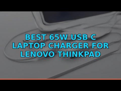 Best 65W USB C Laptop Charger for Lenovo ThinkPad