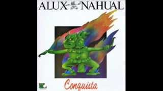 Alux Nahual - Conquista (1982)