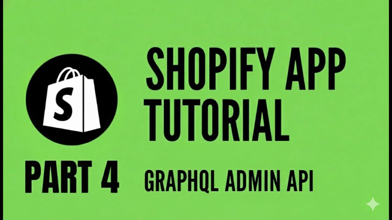 Shopify App Tutorial - Using GraphQL Admin API | Part 4