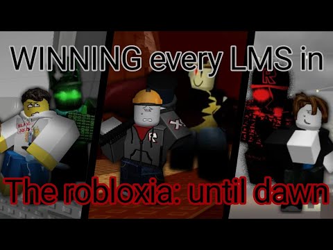WINNING every LMS in The Robloxia: Until Dawn