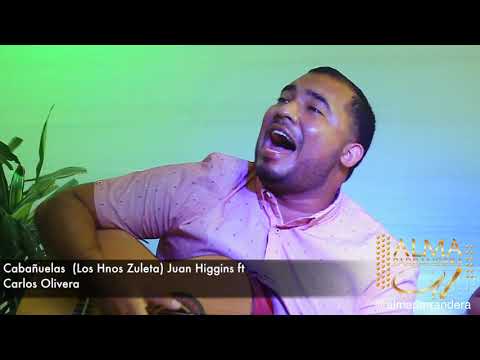 Cabañuelas - Juan Higgins ft Carlos Olivera