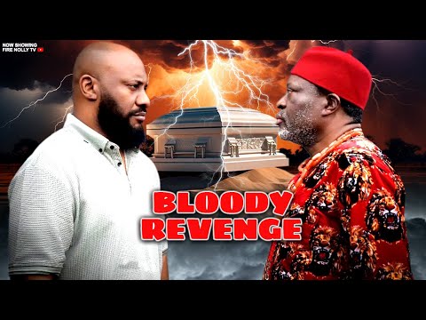 BLOODY REVENGE | YUL EDOCHIE | KANAYO O. KANAYO | LATEST NOLLYWOOD MOVIES 2025