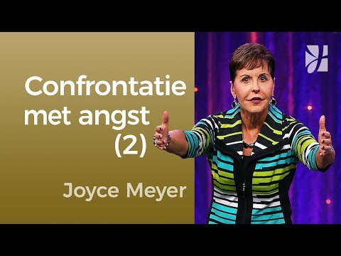Confrontatie met angst (2) – Joyce Meyer – Gedachten en woorden beïnvloeden