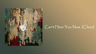 Mike Shinoda - Can't Hear You Now [Clean]