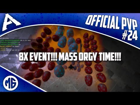 8X EVENT!!! MASS ORGY TIME!!! Official PvP - Let's Play Episode 24 - Ark: Survival Evolved