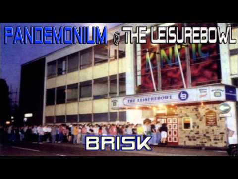 DJ Brisk - Pandemonium @ The Leisurebowl - 19.5.95