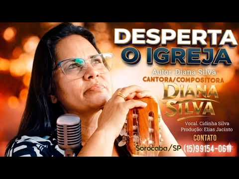 DIANA SILVA  Disperta oh Igreja