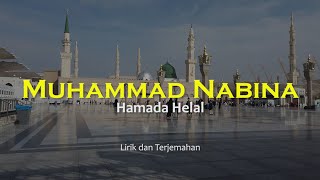 Download lagu Muhammad Nabina Hamada Helal Lirik dan Terjemahan ... mp3